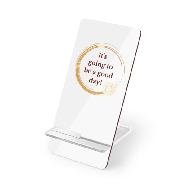Good Day Phone Stand