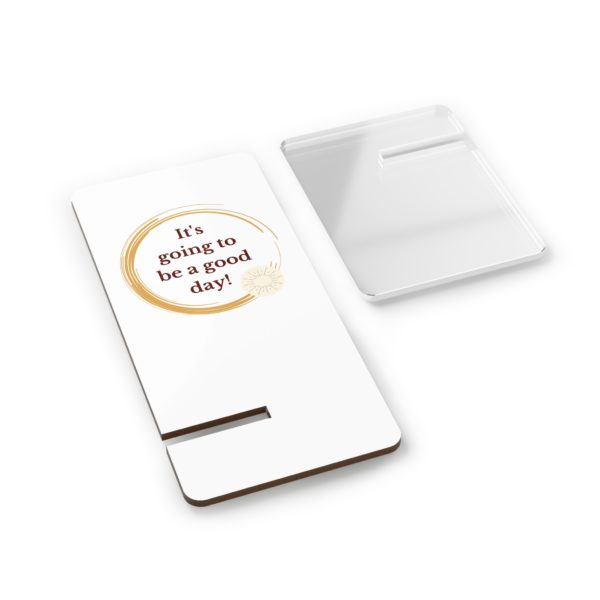 Good Day Phone Stand