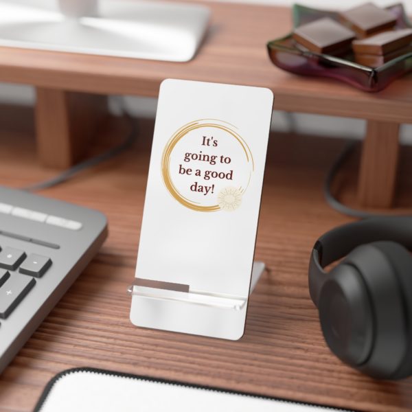 Good Day Phone Stand